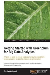 Book cover of Getting Started with Greenplum for Big Data Analytics by Sunila Gollapudi