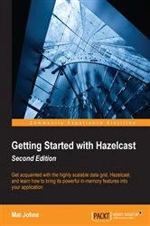 Book cover of Getting Started with Hazelcast (2nd ed.) by Mat Johns