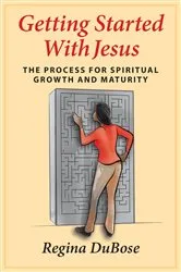 Book cover of GETTING STARTED WITH JESUS by Elizabeth Atkins