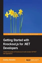 Book cover of Getting Started with Knockout.js for .NET Developers by Andrey Akinshin