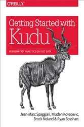 Book cover of Getting Started with Kudu by Jean-Marc Spaggiari