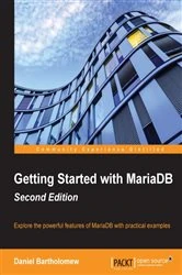 Book cover of Getting Started with MariaDB (2nd ed.) by Daniel Bartholomew