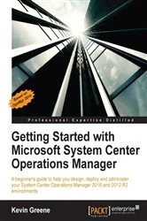 Book cover of Getting Started with Microsoft System Center Operations Manager by Kevin Greene