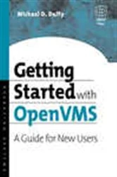 Book cover of Getting Started with OpenVMS by Michael D Duffy