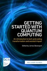 Book cover of Getting Started with Quantum Computing by James Davenport