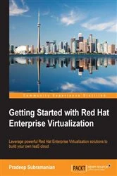Book cover of Getting Started with Red Hat Enterprise Virtualization by Pradeep Subramanian