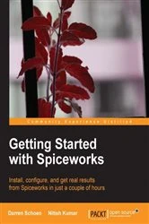 Book cover of Getting Started with Spiceworks by Darren Schoen