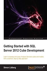 Book cover of Getting Started with SQL Server 2012 Cube Development by Simon Lidberg