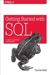 Book cover of Getting Started with SQL by Thomas Nield
