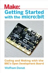 Book cover of Getting Started with the micro:bit by Wolfram Donat