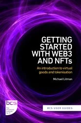 Book cover of Getting Started with web3 and NFTs by Michael Litman
