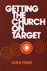 Book cover of Getting the Church On Target by Lloyd Perry