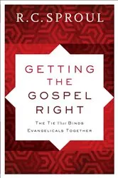 Book cover of Getting the Gospel Right by R. C. Sproul
