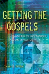 Book cover of Getting the Gospels by Steven L. Bridge