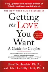 Book cover of Getting the Love You Want: A Guide for Couples: Third Edition by Hendrix, Harville, Ph.D.