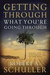 Book cover of Getting Through What You're Going Through by Zondervan