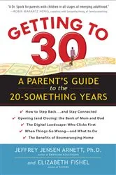 Book cover of Getting to 30 by Jeffrey Jensen Arnett