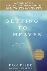 Book cover of Getting to Heaven by Don Piper