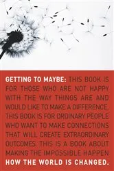 Book cover of Getting to Maybe by Frances Westley
