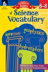Book cover of Getting to the Roots of Science Vocabulary Levels 6-8 by Timothy Rasinski