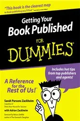 Book cover of Getting Your Book Published For Dummies by Sarah Parsons Zackheim