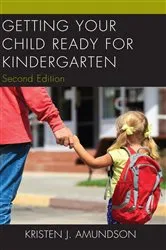 Book cover of Getting Your Child Ready for Kindergarten (2nd ed.) by Unknown