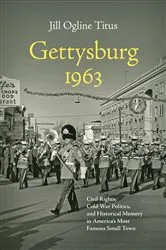 Book cover of Gettysburg 1963 by Jill Ogline Titus
