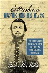 Book cover of Gettysburg Rebels by Tom McMillan