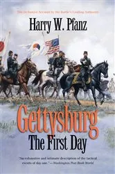 Book cover of Gettysburg--The First Day by Harry W. Pfanz
