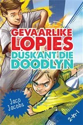 Book cover of Gevaarlike lopies en Duskant die doodlyn 2-in-1 by Jaco Jacobs
