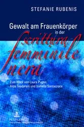 Book cover of Gewalt am Frauenkoerper in der «scrittura femminile nera» by Stefanie Rubenis