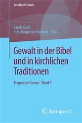 Book cover of Gewalt in der Bibel und in kirchlichen Traditionen by Sarah Jäger