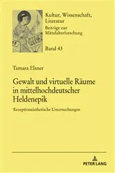 Book cover of Gewalt und virtuelle Raeume in mittelhochdeutscher Heldenepik by Thomas Bein