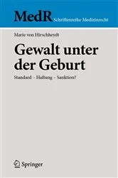 Book cover of Gewalt unter der Geburt by Marie von Hirschheydt
