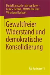 Book cover of Gewaltfreier Widerstand und demokratische Konsolidierung by Daniel Lambach