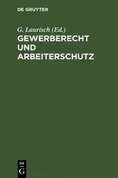 Book cover of Gewerberecht und Arbeiterschutz by G. Laurisch
