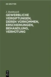 Book cover of Gewerbliche Vergiftungen, deren Vorkommen, Erscheinungen, Behandlung, Verhütung by J. Rambousek