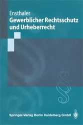 Book cover of Gewerblicher Rechtsschutz und Urheberrecht by Jürgen Ensthaler