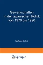 Book cover of Gewerkschaften in der japanischen Politik von 1970 bis 1990 by Wolfgang Seifert