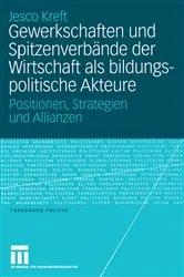 Book cover of Gewerkschaften und Spitzenverbände der Wirtschaft als bildungspolitische Akteure by Jesco Kreft