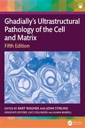 Book cover of Ghadially’s Ultrastructural Pathology of the Cell and Matrix (5th ed.) by Bart Wagner