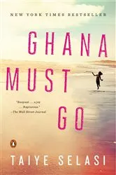 Book cover of Ghana Must Go by Taiye Selasi