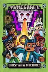 Book cover of Ghast in the Machine! (Minecraft Woodsword Chronicles #4) by Nick Eliopulos