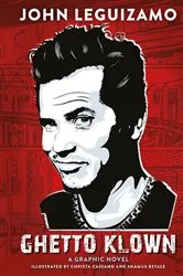Book cover of Ghetto Klown by John Leguizamo
