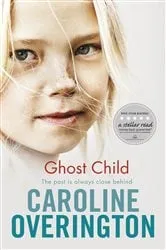 Book cover of Ghost Child by Caroline Overington