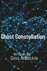 Book cover of Ghost Constellation by Gina Arbuckle