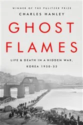 Book cover of Ghost Flames by Charles J. Hanley