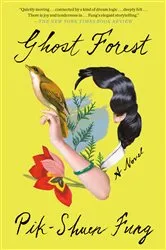 Book cover of Ghost Forest by Pik-Shuen Fung