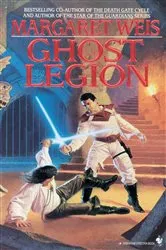 Book cover of Ghost Legion by Margaret Weis