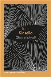 Book cover of Ghost of Myself by John Kinsella